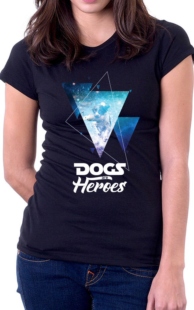 Dogs Are Heroes Women's Fit T-Shirt
