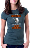 It's Not Just A Dog Women's Fit T-Shirt