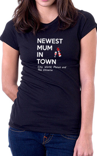 Newest Mum In Town Women's Fit T-Shirt