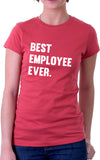 Best Employee Ever Women's Fit T-Shirt