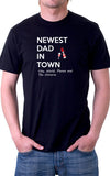 Newest Dad In Town Unisex T-Shirt