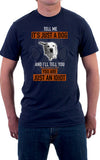 It's Not Just A Dog Unisex T-Shirt