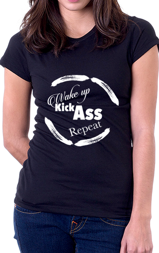 Wake Up Kick Ass Repeat Women's Fit T-Shirt