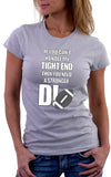You Need A Stronger D! Women's Fit T-Shirt