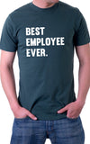 Best Employee Ever Unisex T-Shirt