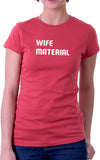 Wife Material Women's Fit T-Shirt