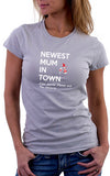 Newest Mum In Town Women's Fit T-Shirt